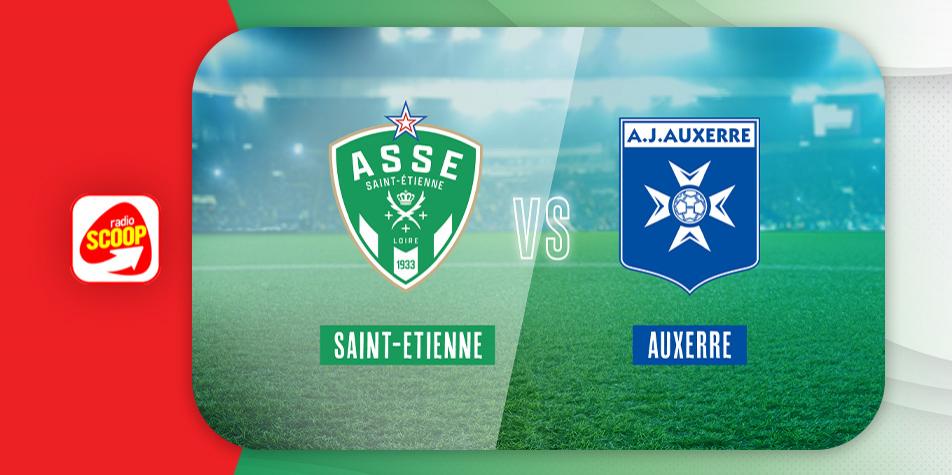 Gagnez Vos Places Pour ASSE Vs Auxerre Radio SCOOP