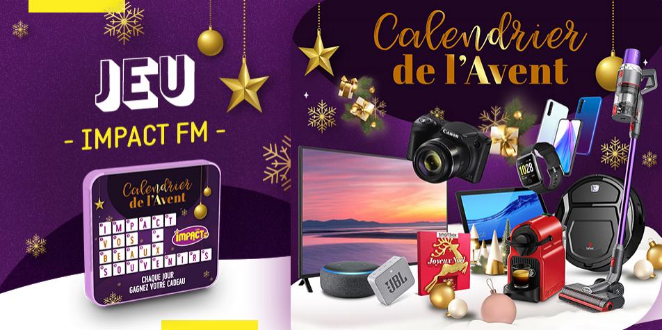 Faites Le Plein De Cadeaux Avec Le Calendrier De L Avent Impact Fm Radio Scoop