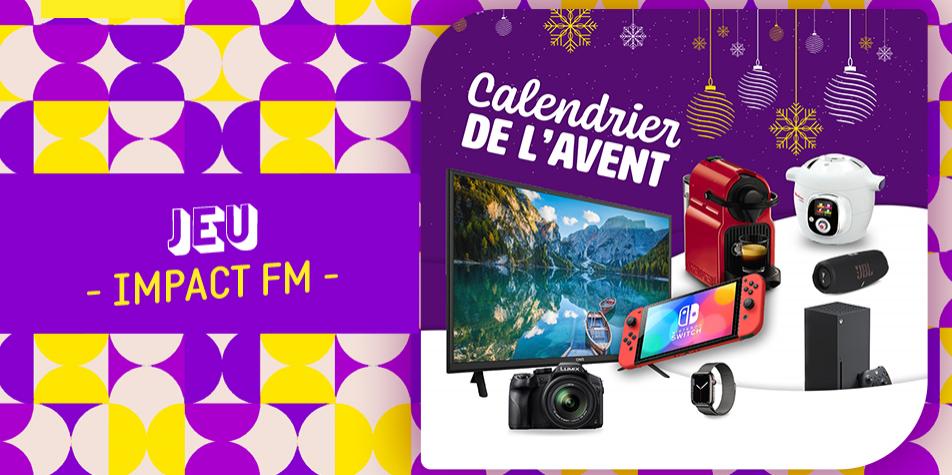 Faites Le Plein De Cadeaux Avec Le Calendrier De L Avent Impact Fm Radio Scoop